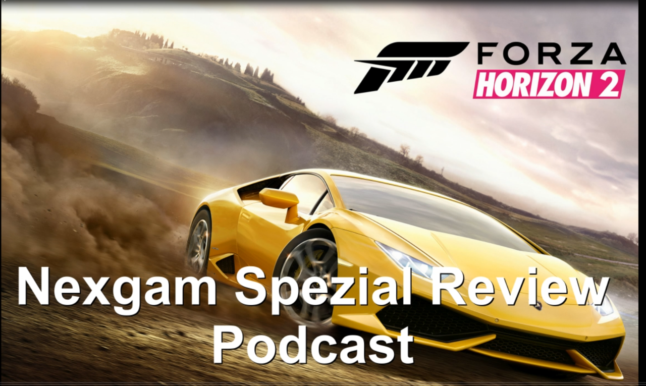 Forza Horizon 2 Podcast - Zwei verschiedene Welten?