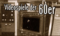 Die Videospiele der 60er
