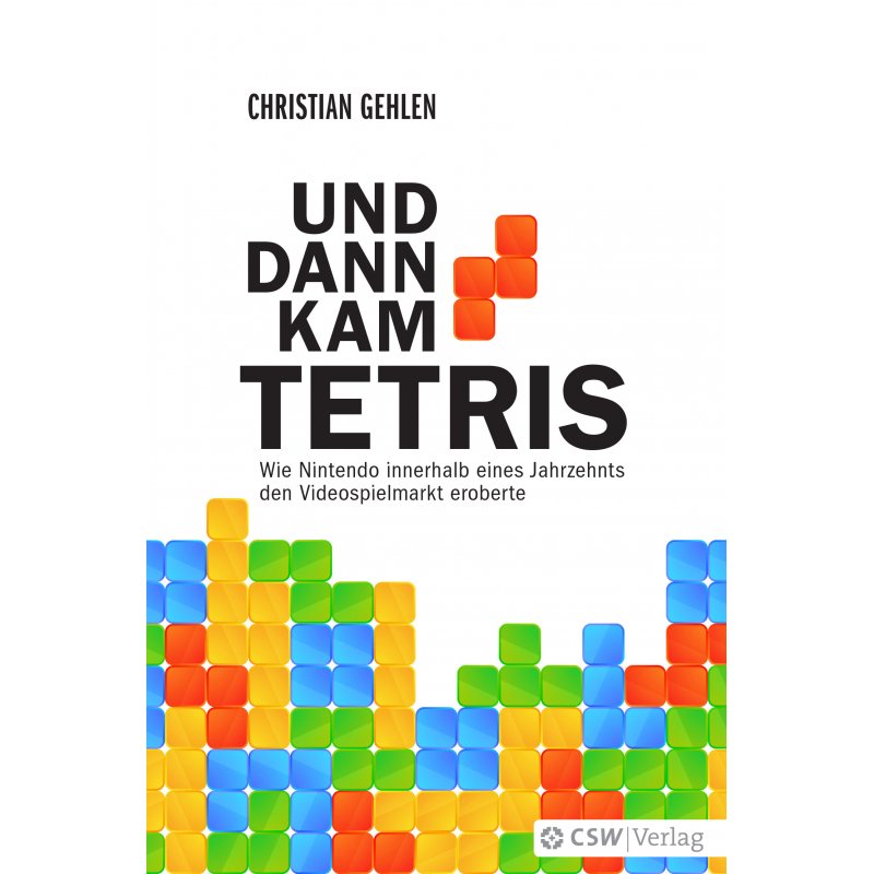 Buchvorstellung: Und dann kam Tetris Buchvorstellung: Und dann kam Tetris
