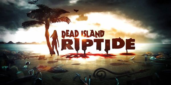 Dead Island Riptide - Ein Spiel, zwei Gesichter