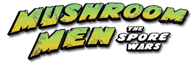 Mushroom Men - Der Sporenkrieg