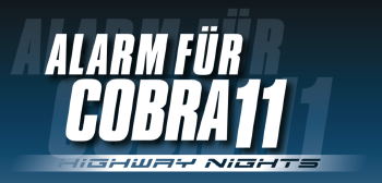 Alarm für Cobra 11: Highway Nights