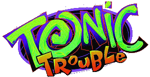 Tonic Trouble
