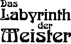 Labyrinth der Meister