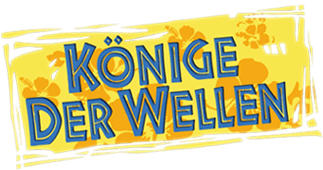 Könige der Wellen
