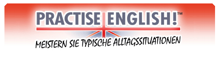 Practise English! Face Everyday Situations