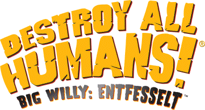 Destroy All Humans! Big Willy: Entfesselt