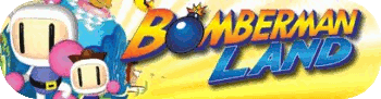 Bomberman Land