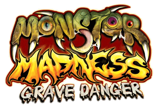 Monster Madness: Grave Danger