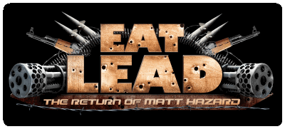 Eat Lead: The Return of Matt Hazard