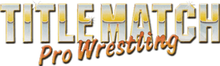 Title Match Pro Wrestling