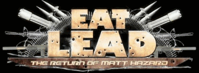 Eat Lead: The Return of Matt Hazard